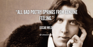 quote-Oscar-Wilde-all-bad-poetry-springs-from-genuine-feeling-93049