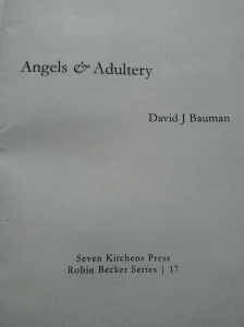 Title page of rough proof of Angels & Adultery, chapbook by David J. Bauman
